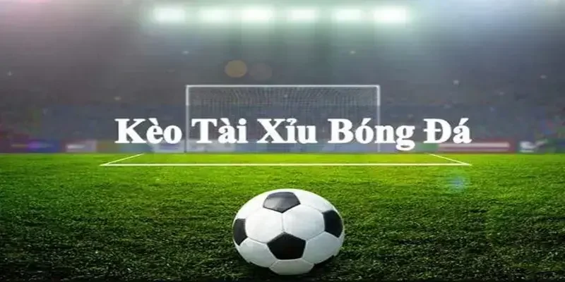 Tài Xỉu Bóng Đá